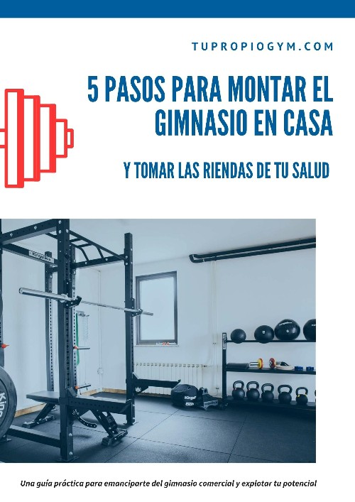 Ebook gratis para montar tu gimnasio en casa Ebook gratis Tu Propio Gym©