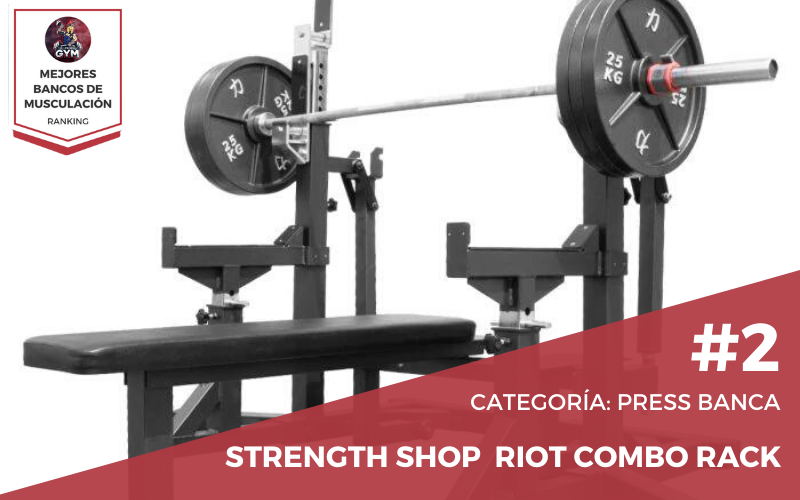 Strength Shop Riot Combo Rack ▷ Mejores bancos para press banca