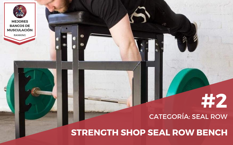 Strength Shop Seal Chinese Row ▷ Mejores bancos para seal row