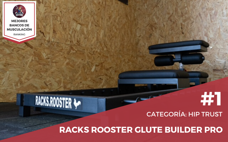 Racks Rooster Glute Builder pro ▷ Mejores bancos para hip trust